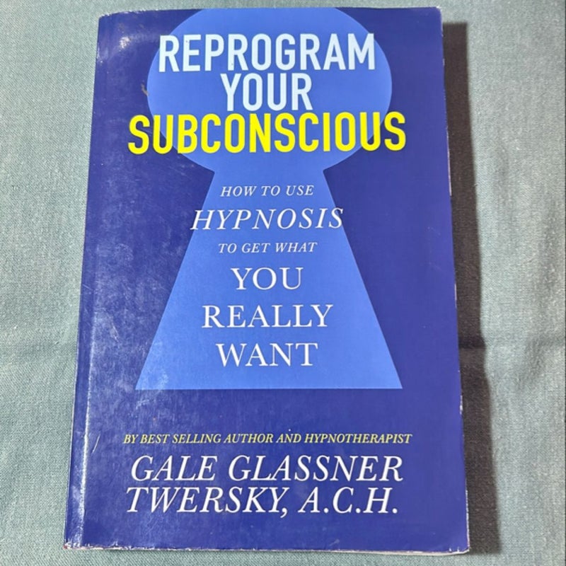 Reprogram Your Subconscious