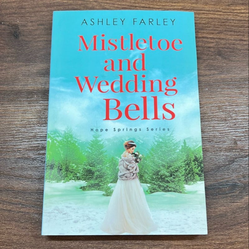 Mistletoe and Wedding Bells