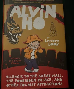 Alvin Ho: Allergic to the Great Wall, the Forbidden Palace, and Other Tourist Attractions