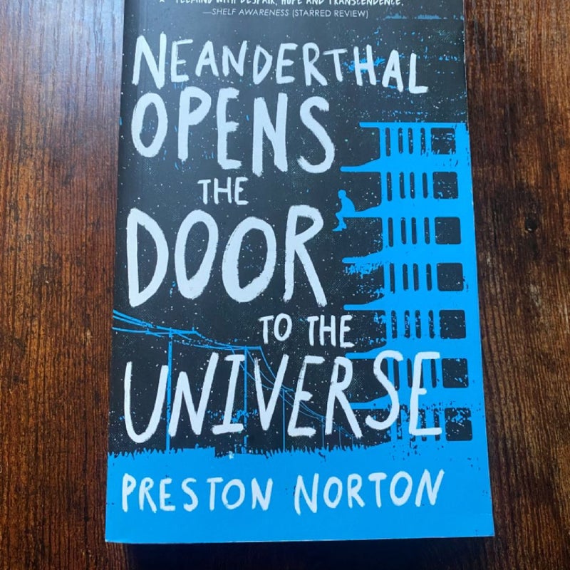 Neanderthal Opens the Door to the Universe