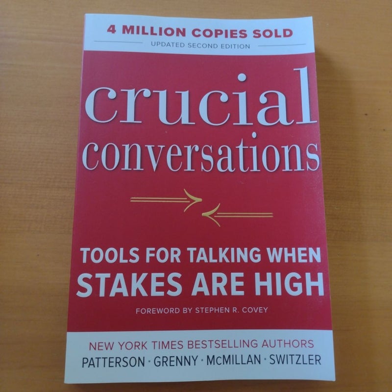 Crucial Conversations Tools for Talking When Stakes Are High, Second Edition