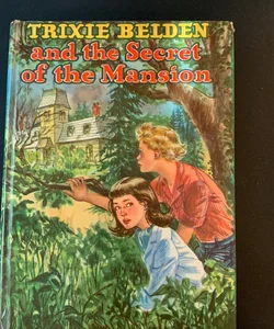 Trixie Belden and the Secret Mansion 
