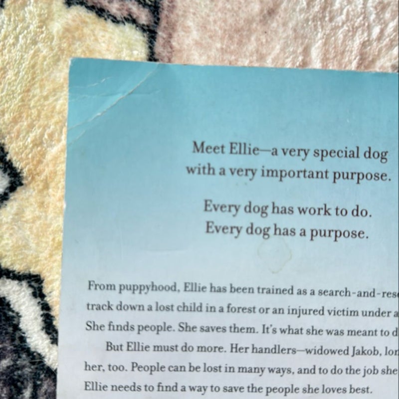 Ellie’s Story: A Dog’s Purpose Novel