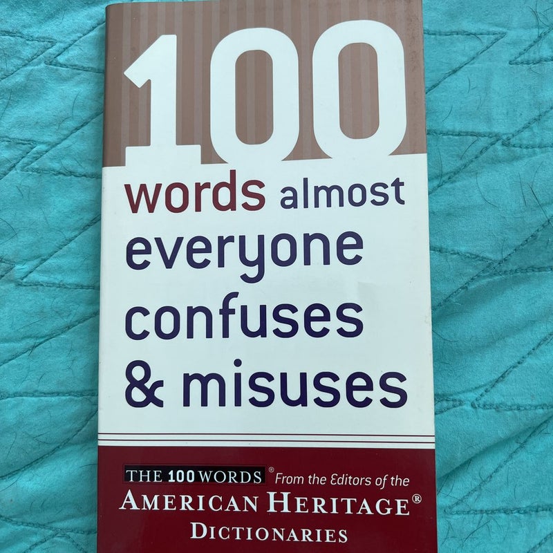 100 Words Almost Everyone Confuses and Misuses