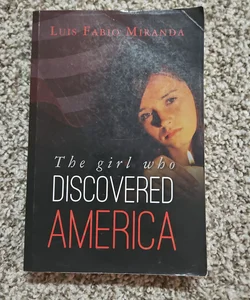 The Girl Who Discovered America