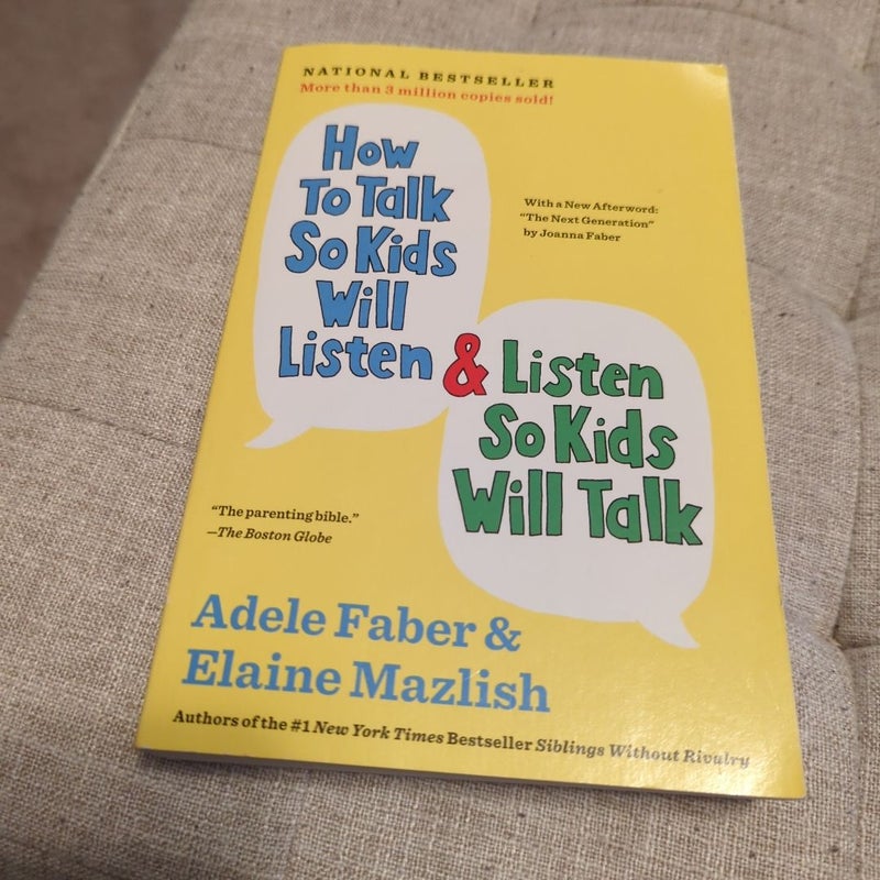 How to Talk So Kids Will Listen and Listen So Kids Will Talk