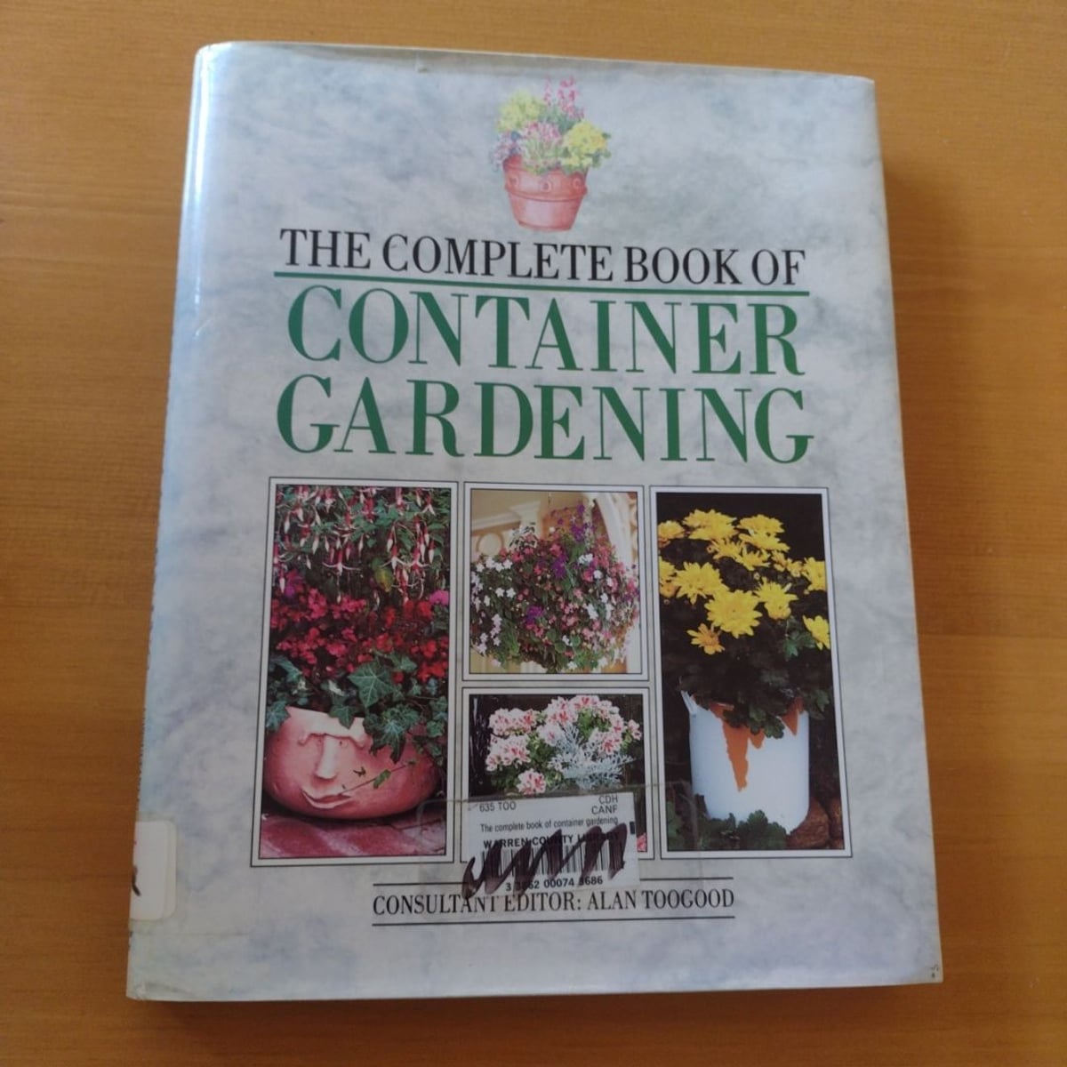 The Complete Book of Container Gardening by Peter McHoy, Tim Miles, Roy ...