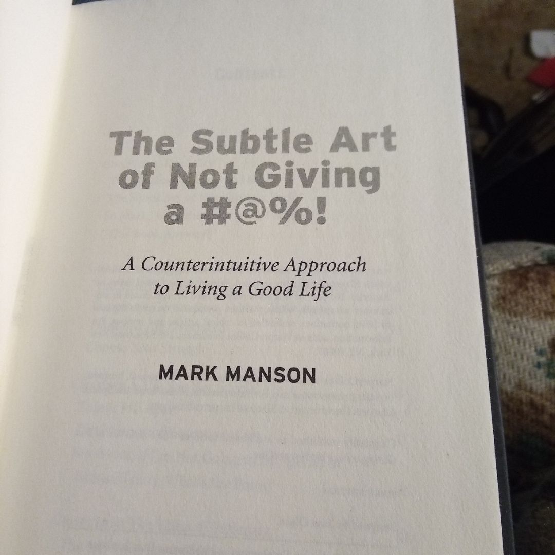 The Subtle Art of Not Giving A #@%!