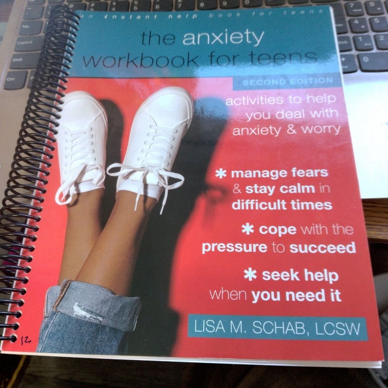 The Anxiety Workbook for Teens