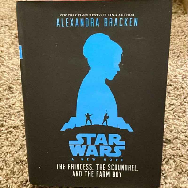 Star Wars: a New Hope the Princess, the Scoundrel, and the Farm Boy