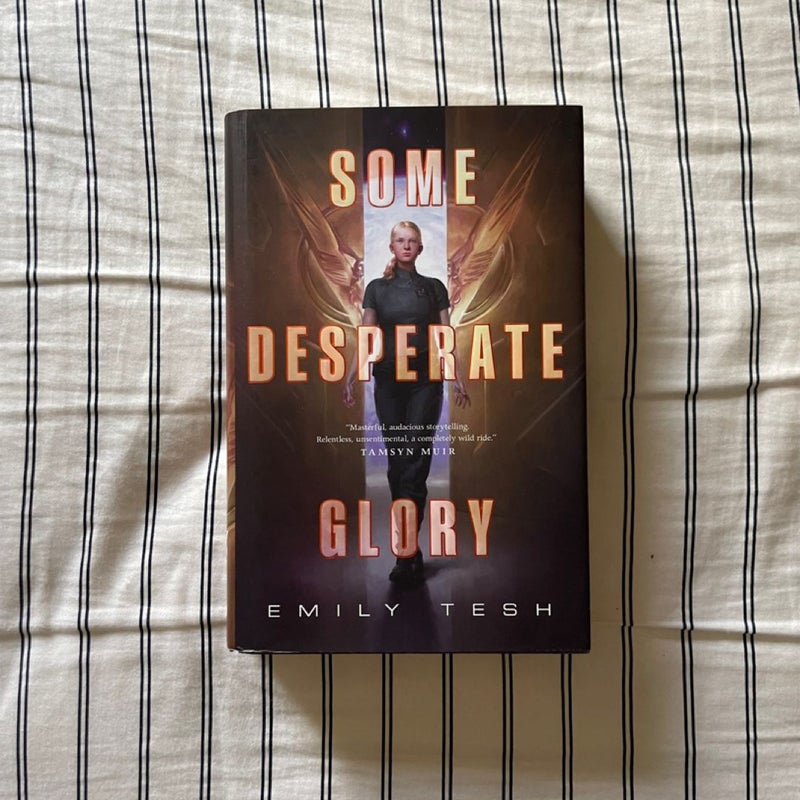 (SIGNED) Some Desperate Glory