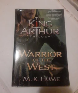 Warrior of the West: The King Arthur trilogy book 2