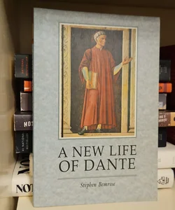 A New Life of Dante