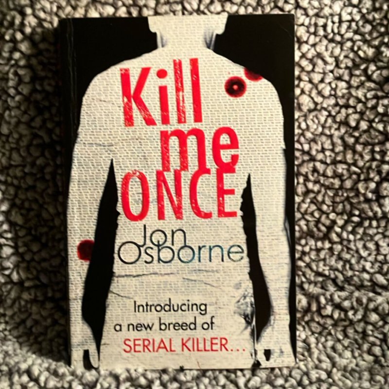 Kill Me Once