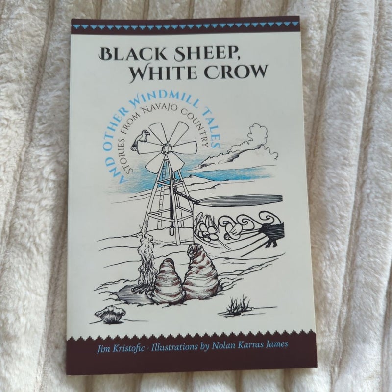 Black Sheep, White Crow and Other Windmill Tales