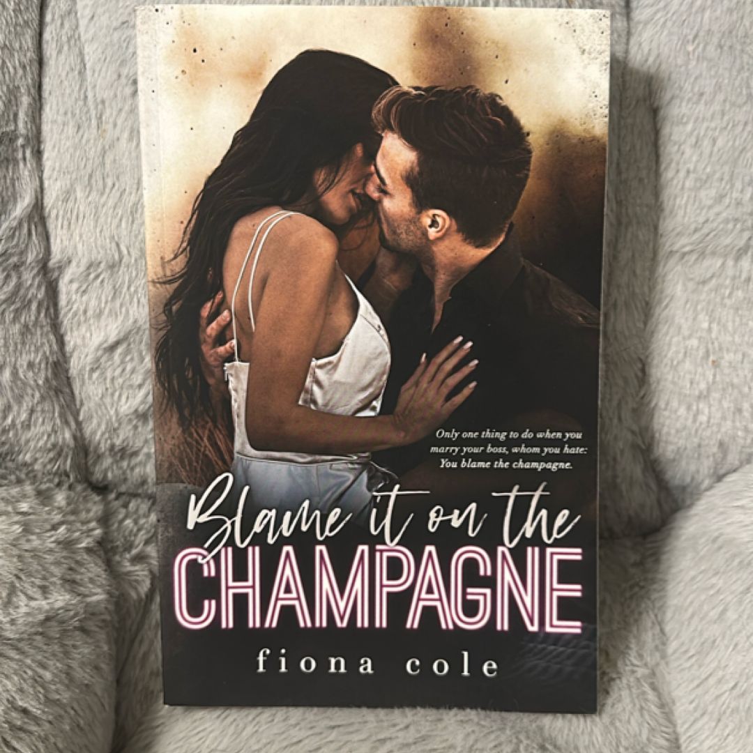 OOP Blame It on the Champagne