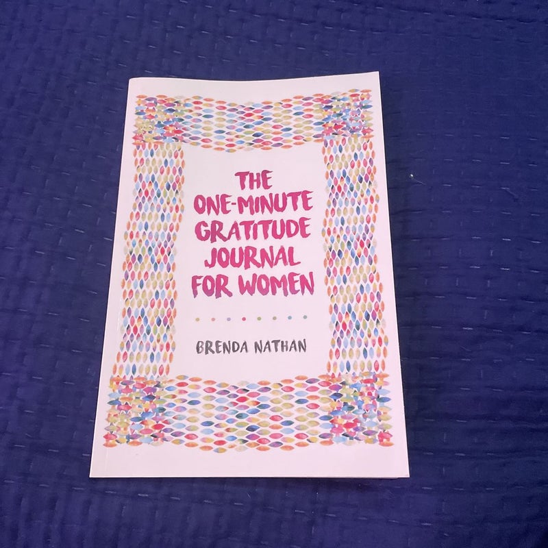 The One-Minute Gratitude Journal for Women