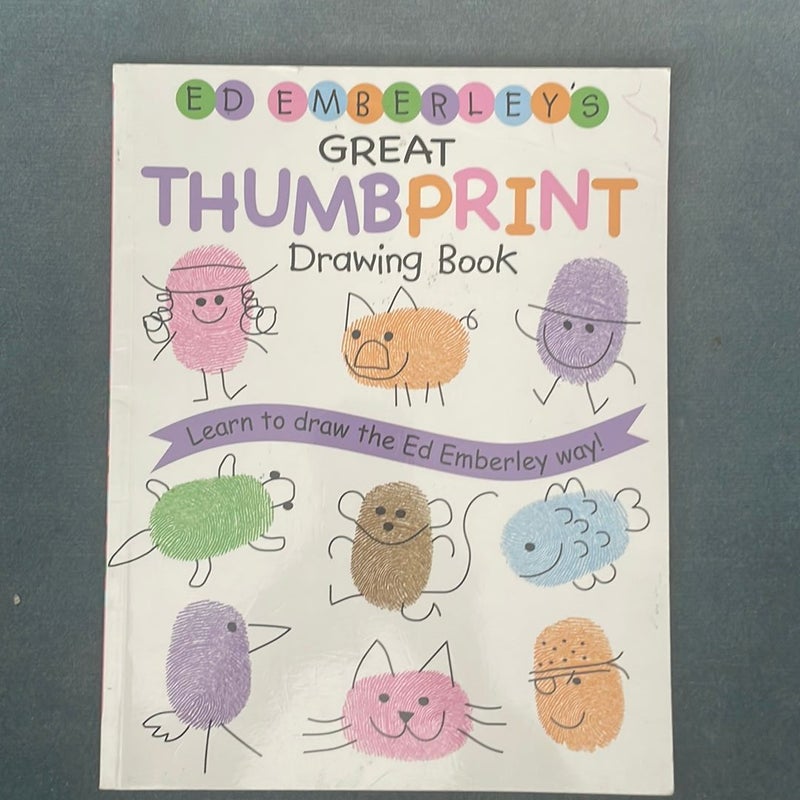 Ed Emberley's Great Thumbprint Drawing Book