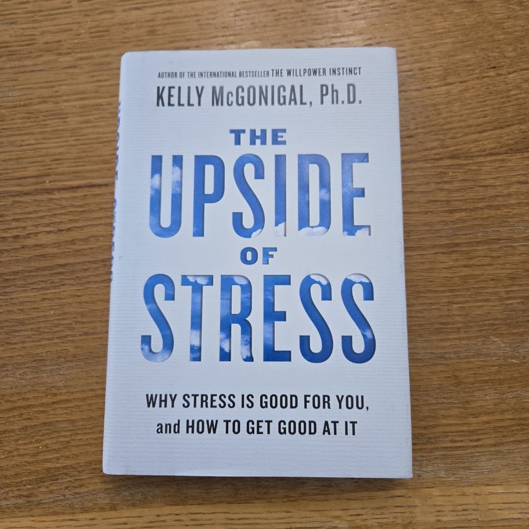 The Upside of Stress