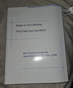 Notes on ICU Nursing