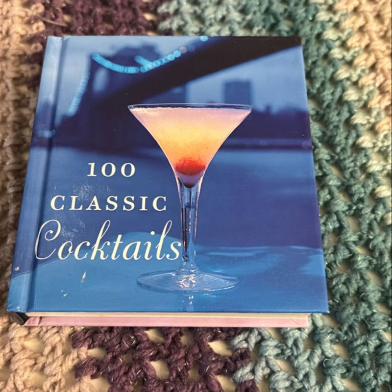 100 Classic Cocktails