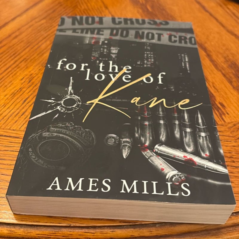 For the love of Kane (SIGNED) 