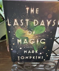 The Last Days of Magic