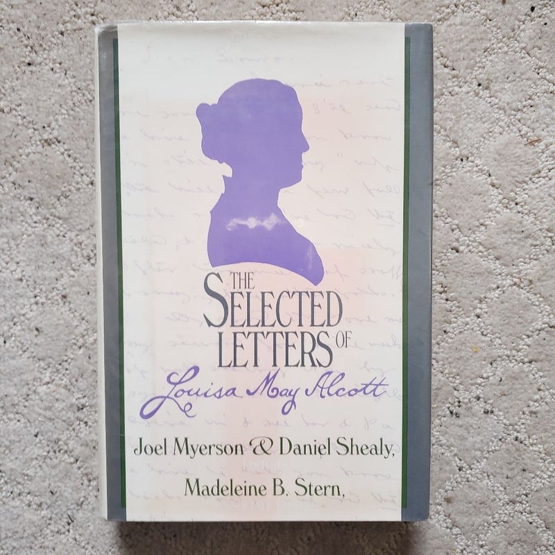 The Selected Letters of Louisa May Alcott (1st Edition, 1987)