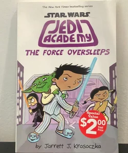 The Force Oversleeps (Star Wars: Jedi Academy #5)