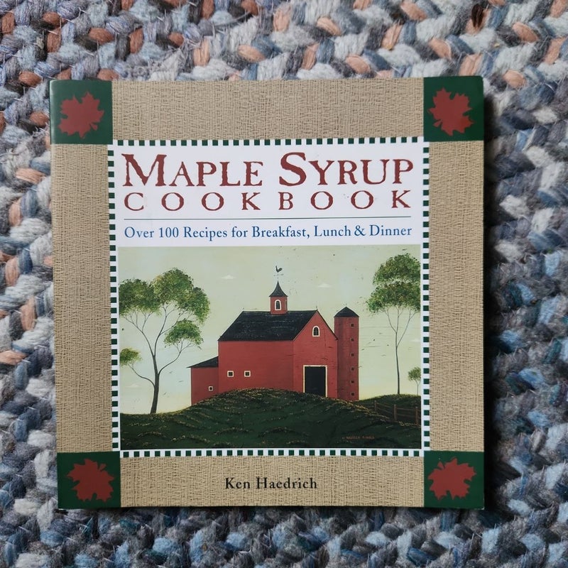 Maple Syrup Cookbook, 3rd Edition