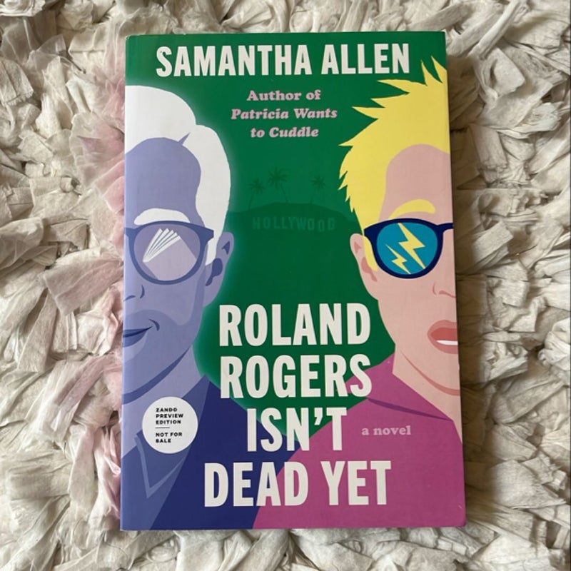 Roland Rogers Isn't Dead Yet ARC