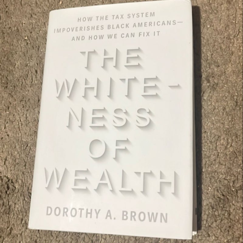 The Whiteness of Wealth