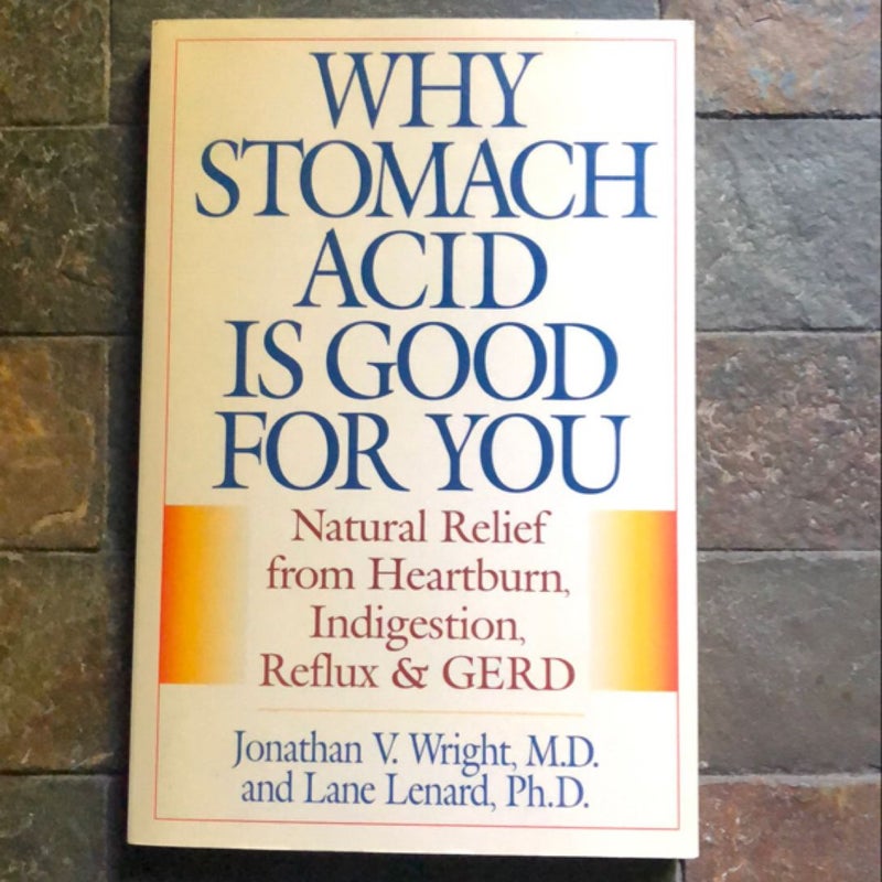 Why Stomach Acid Is Good for You