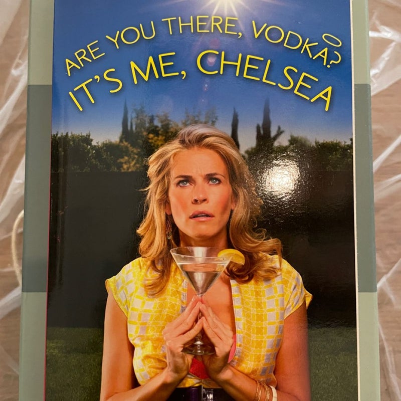 Are you there, vodka? It’s me, Chelsea