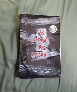 As Good As Dead—LARGE PRINT