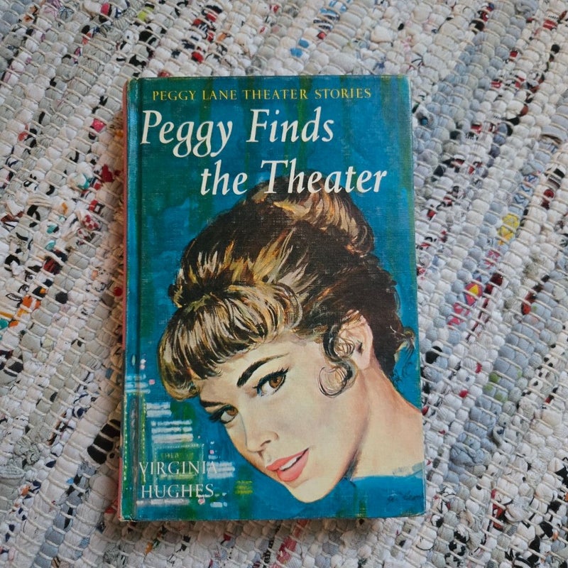 Peggy Finds the Theatre