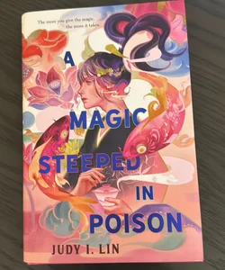 A Magic Steeped In Poison (First Edition)