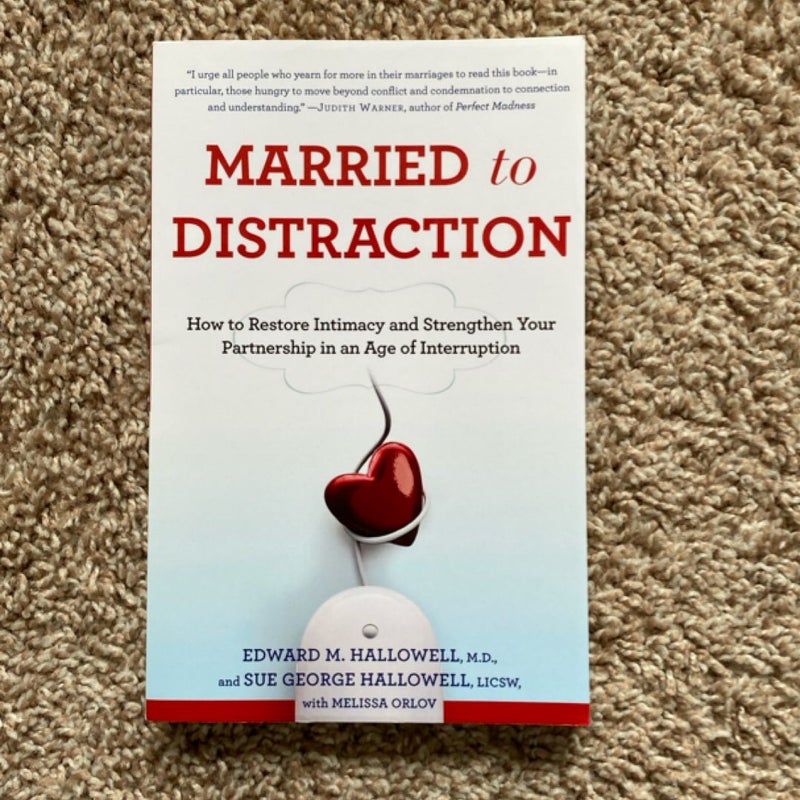 Married to Distraction
