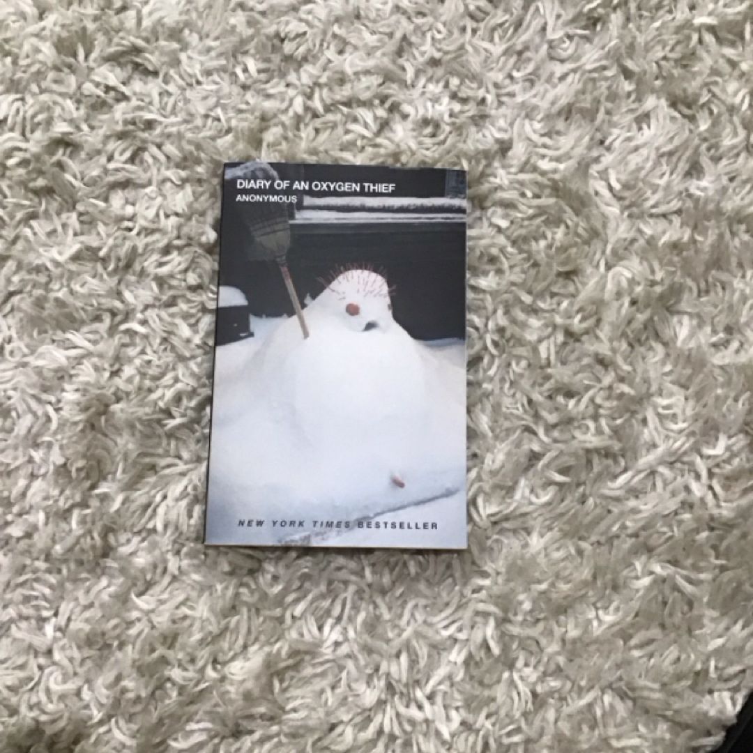Diary of an Oxygen Thief