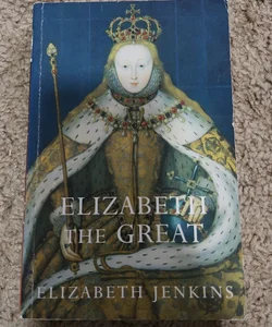 Elizabeth the great