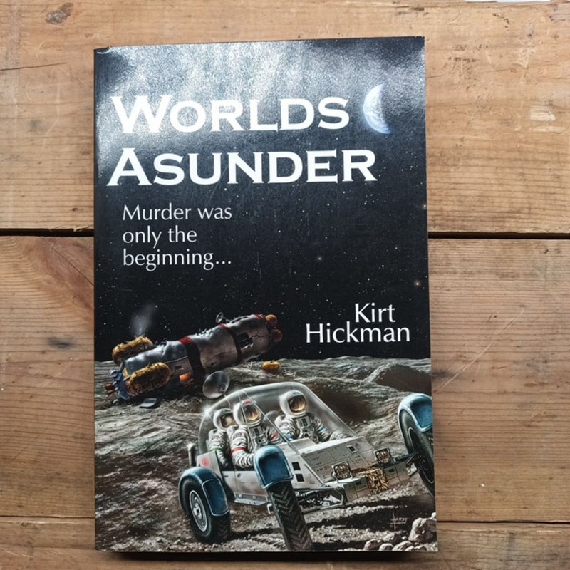 Worlds Asunder