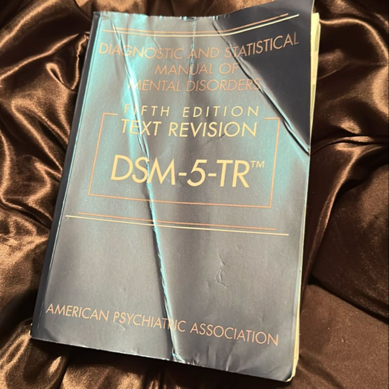 Diagnostic and Statistical Manual of Mental Disorders, Fifth Edition, Text Revision (DSM-5-TR(tm))