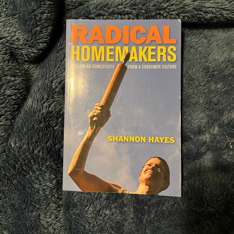 Radical Homemakers