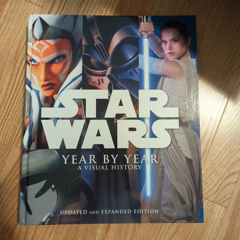 Star Wars Year by Year: a Visual History, Updated Edition