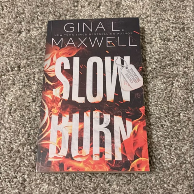 Slow Burn