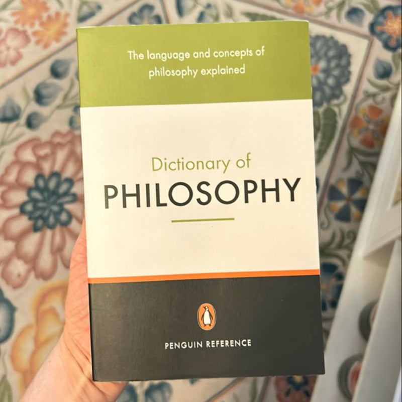 The Penguin Dictionary of Philosophy