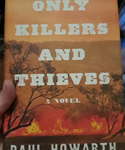 Only Killers and Thieves