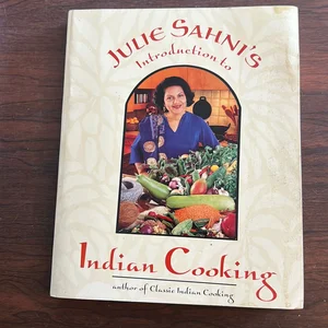 Julie Sanhi's Introduction to Indian Cooking