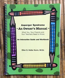 Asperger Syndrome an Owner's Manual