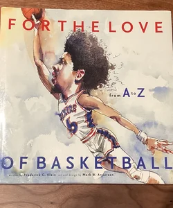 For the Love of Basketball